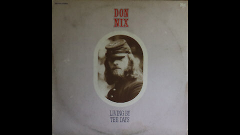 Don Nix - Living By The Days (1971) [Complete LP]