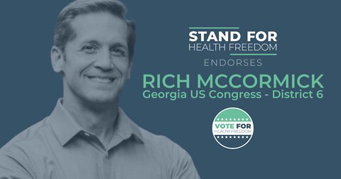 Stand for Health Freedom Endorses Dr. Rich McCormick Georgia US Congress District 6
