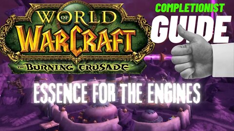 Essence for the Engines WoW Quest TBC completionist guide