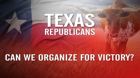 Organizing for Victory in Texas
