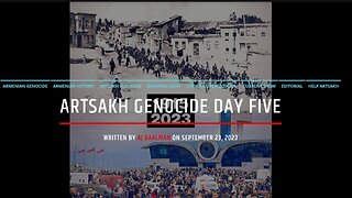 Artsakh Genocide Day Five