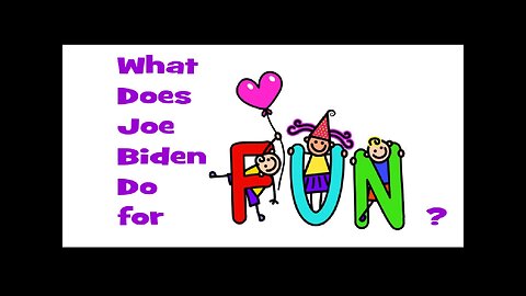 What Does Joe Biden Do for Fun?
