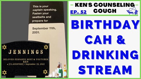 Ep. 52 - Birthday CAH & Drinking Stream