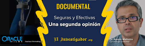 Documental Seguras y efectivas: Una segunda opinión. Con subtitulos en español