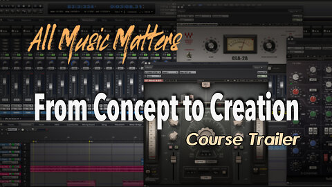 All Music Matters: From Concept to Creation — Music Production Course Trailer
