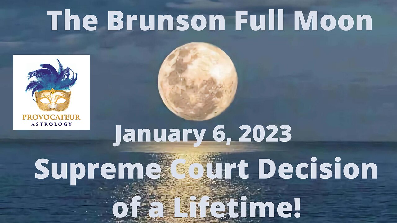 The Brunson Full Moon Supreme Court Decision of a Lifetime!