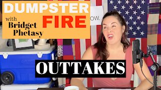 Dumpster Fire 69 - Outtakes