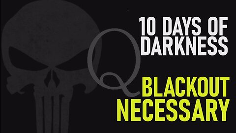 [D5] Dec. 5th Comms! 10 Days of Darkness! Blackout Necessary [Scare Event] Coming!