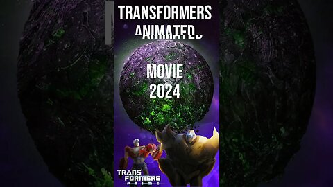2024 Transformers Animated Movie Set on Cybertron To Explore Origin of Megatron and Optimus Prime