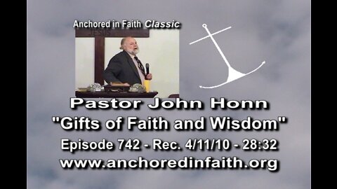 #742 AIFGC - John Honn - "Faith and Wisdom"