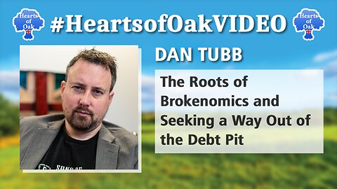 Dan Tubb - The Roots of Brokenomics and Seeking a Way Out of the Debt Pit