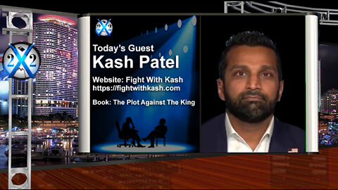 X22Report: Kash Patel - Convictions Coming! More Indictments Coming! We Caught Them All! - Must Video