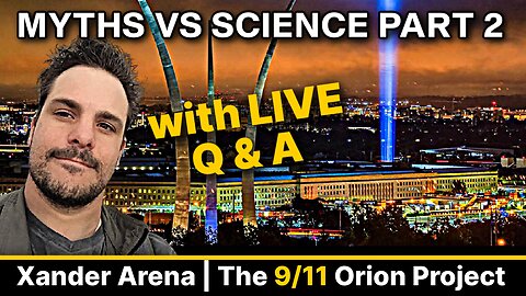 9/11 Pentagon | The Science and the Lie with Xander Arena | PART 2