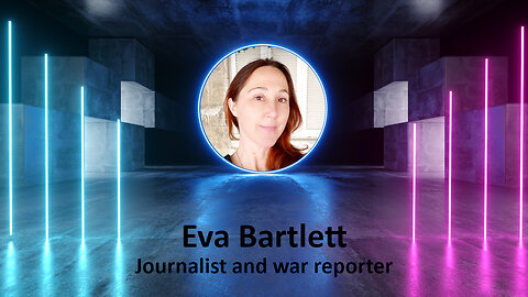 Labyrinth - Interview of Eva Bartlett by Faina Savenkova