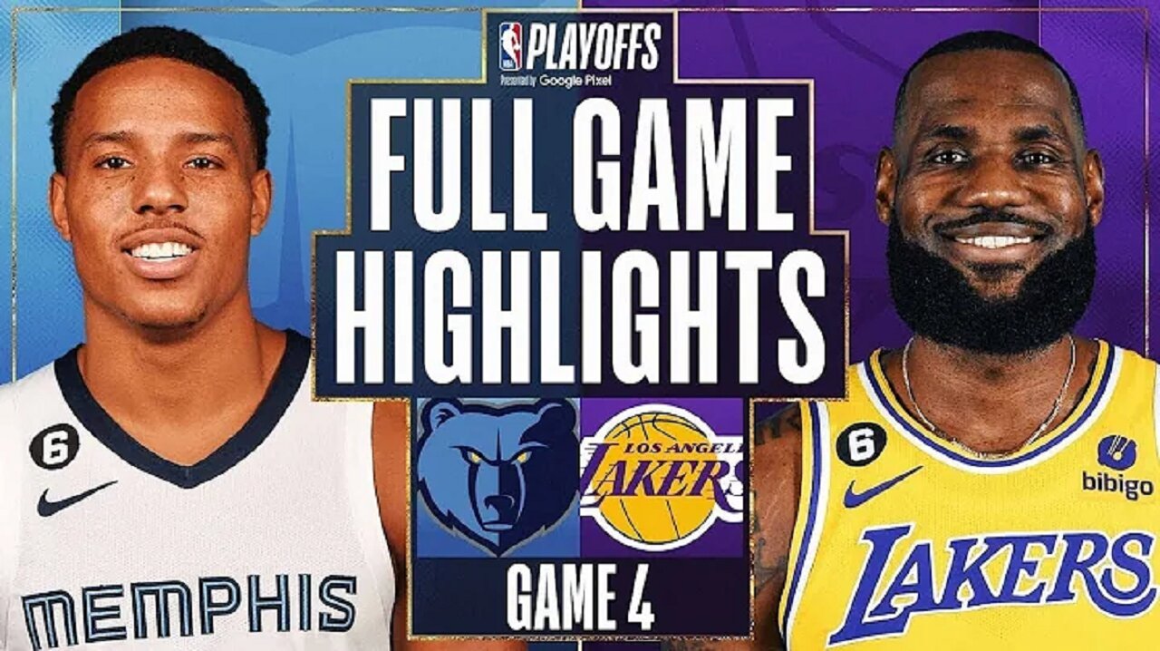 Los Angeles Lakers vs. Memphis Grizzlies Full Game 4 Highlights Apr