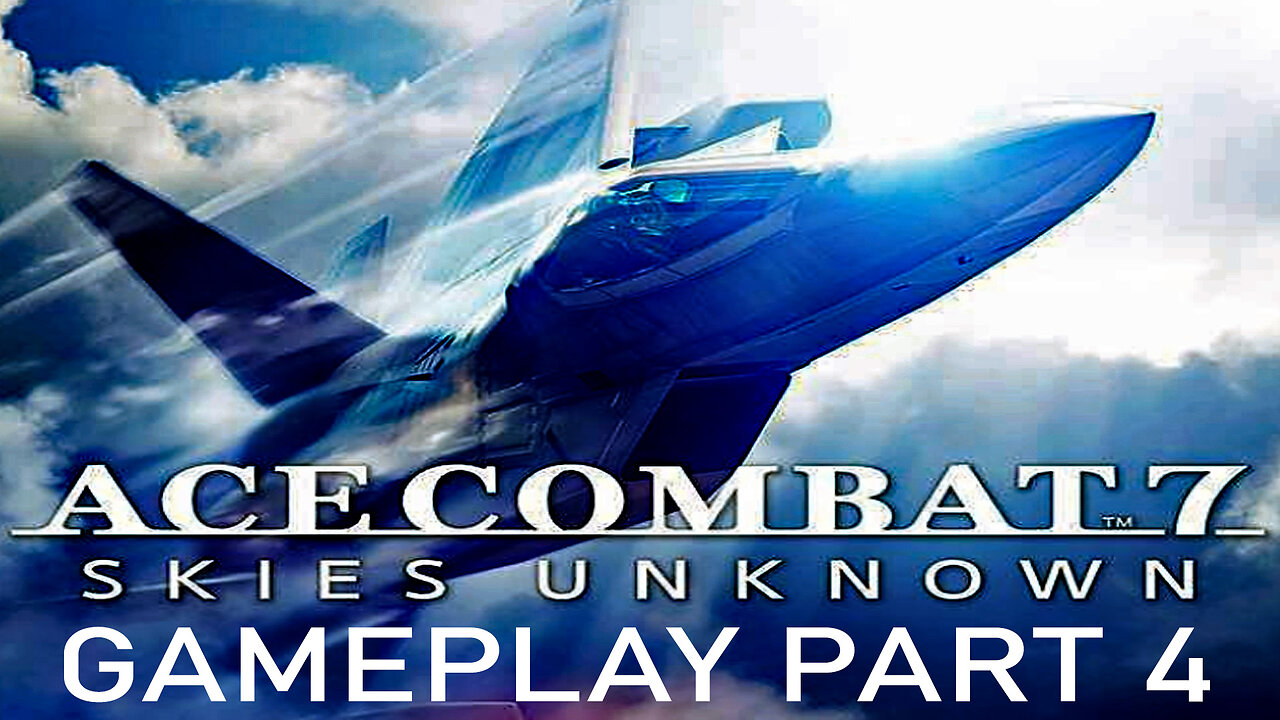 Ace Combat 7 Skies Unknown I #acecombat7 Gameplay Part 4 I Turning the Tide  #acecombat #pacific414