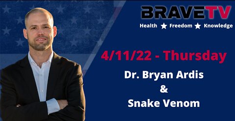 Dr. Bryan Ardis, Snake Venom and Covid
