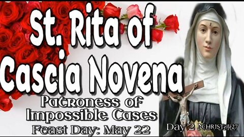 ST. RITA OF CASCIA NOVENA: Day 2 | Patroness of Impossible Causes, Sickness, Marital Problems, Abuse