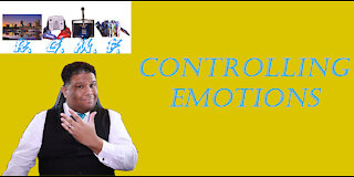 Controlling Your Emotions