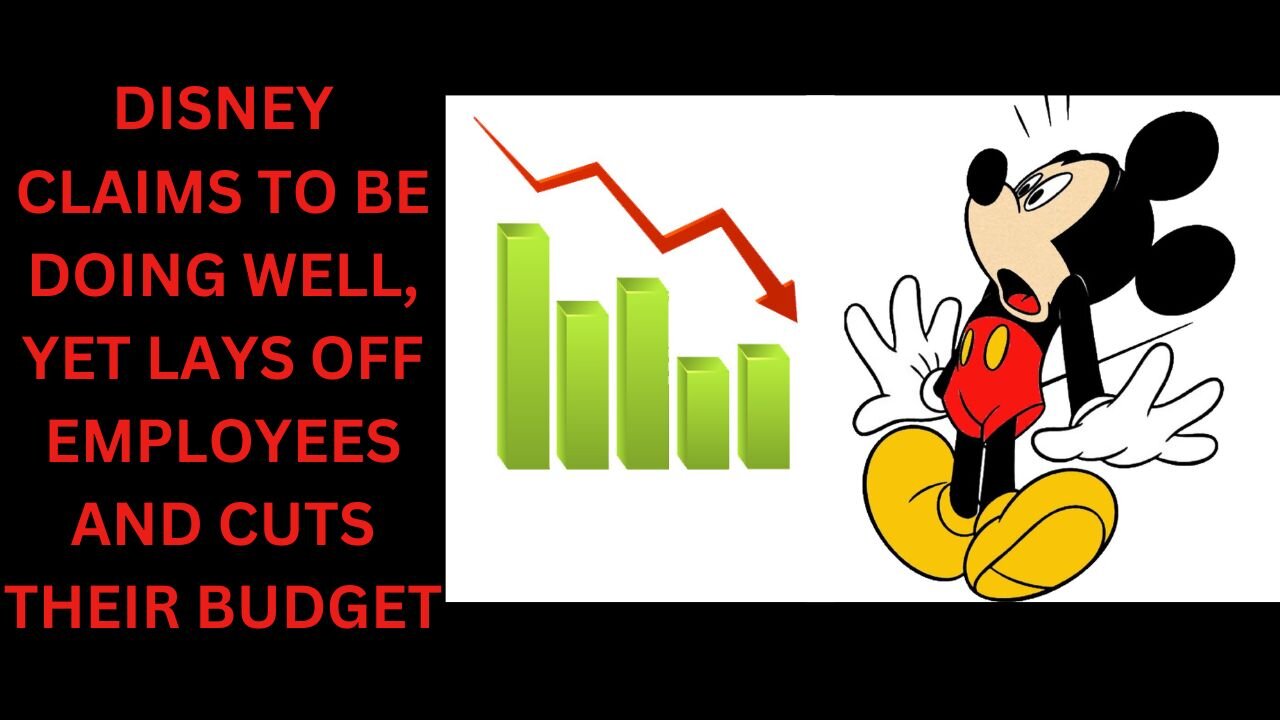 Disney Laying Off Employees, Cutting Costs Instead of Making Better