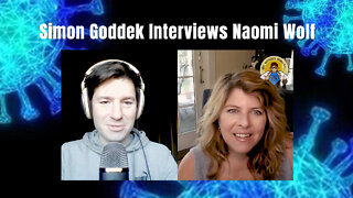 Simon Goddek Interviews Naomi Wolf