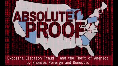 FULL VERSION "Absolute Proof" Documentary Movie by Mike Lindell
