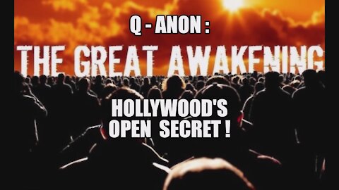 Q-ANON: YOU MUST SHOW THEM! HOLLYWOOD'S OPEN SECRET! THE GREAT AWAKENING! TRUMP MAGA!