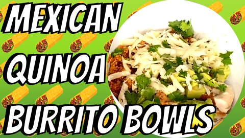 Mexican Quinoa Burrito Bowls | One Pot Recipe | Make This For Cinco de Mayo