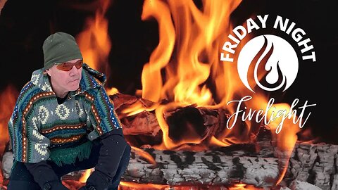 Friday Night Firelight with Brian Brawdy - April 28, 2023 - Brian's Alter Ego