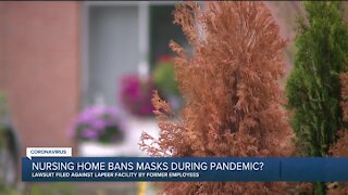 Lawsuit claims nursing home banned masks during pandemic