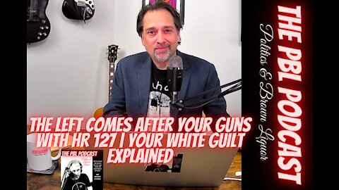 The left comes after your guns with HR 127 | Your white guilt explained