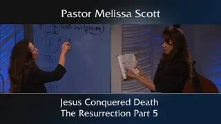 1 John 1:1-3, Revelation 1:18 Jesus Conquered Death: The Resurrection Part 5