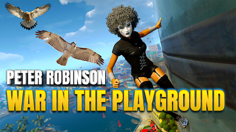 War in the Playground | Peter Robinson