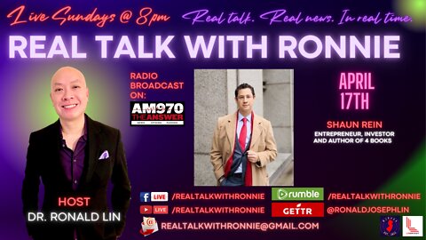 Real Talk With Ronnie - Special Guest: Shaun Rein (4/17/2022)