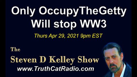 ONLY OCCUPYTHEGETTY WILL STOP WW3