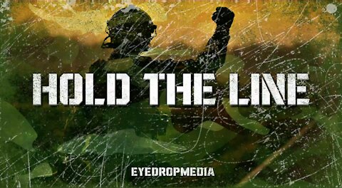 HOLD THE LINE - MY VIDEO - EYEDROPMEDIA