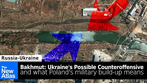 Ukraine's Possible Bakhmut Counteroffensive + What Poland's Military Build-Up Means