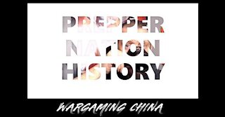 PREPPER NATION HISTORY Wargaming China vs. the United States