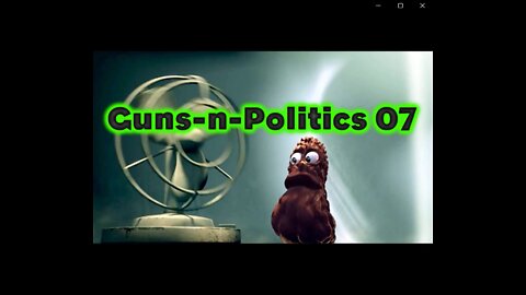 07 Guns-n-Politics-(GnP) Get-Some Podcast