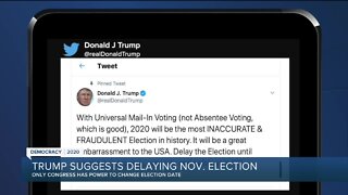Trump suggest delaying November election