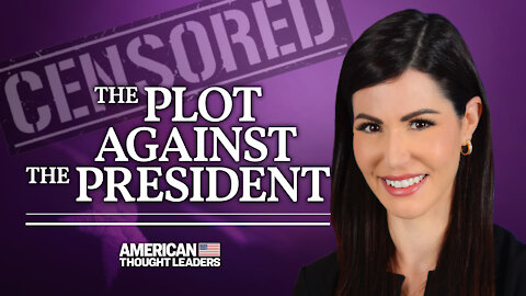 ‘We’re Still Living in the Coup’—Amanda Milius on “The Plot Against the President”; Twitter Ban | American Thought Leaders