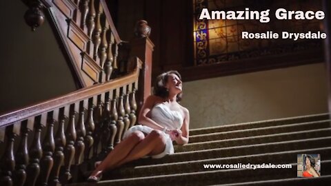 Amazing Grace - Rosalie Drysdale
