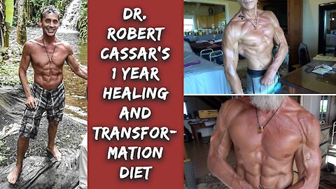 Dr. Robert Cassar's 1 Year Healing And Transformation Diet | Dr. Robert Cassar