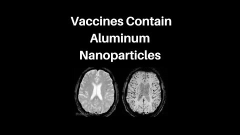 BEWARE: Aluminum Nanoparticles Used in Vaccines May Cause Serious Health Problems