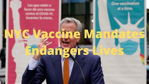 NYC Vaccine Mandate Endanger Lives?