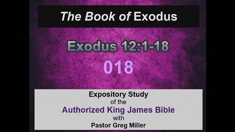 018 Exodus 12:1-18 (Exodus Studies)