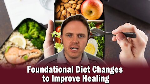 Foundational Diet Changes to Improve Healing