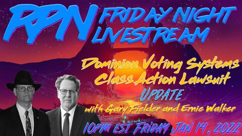 Update on the Dominion Class Action on Saturday Night Livestream
