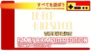 Let's Play Everything: Be-Bop High School