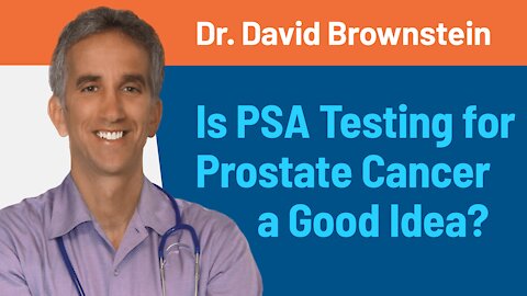 Is PSA Testing for Prostate Cancer a Good Idea? - Dr. David Brownstein